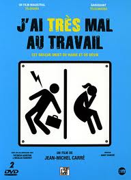 J'AI TRES MAL AU TRAVAIL