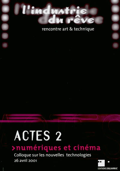 NUMERIQUES ET CINEMA : ACTE 2