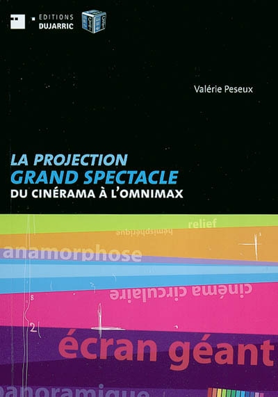 LA PROJECTION GRAND SPECTACLE DU CINERAMA À L'OMNIMAX