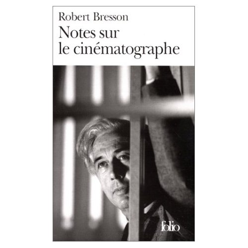NOTES SUR LE CINEMATOGRAPHE