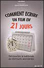 OMMENT ECRIR UN FILM EN 21 JOURS
