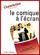LE COMIQUE A L'ÉCRAN (CinémAction N°82)