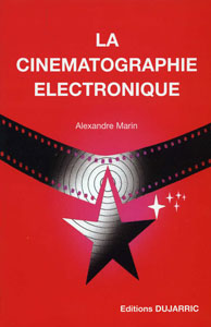 LA CINEMATOGRAPHIE ELECTRONIQUE