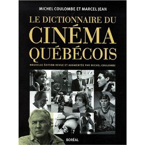 LE DICTIONNAIRE DU CINEMA QUEBECOIS