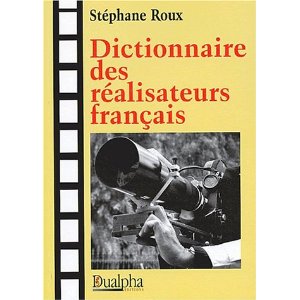 DICTIONNAIRE DES REALISATEUR FRANCAIS