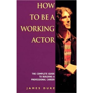 HOW TO BE A WORKING ACTOR