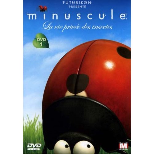 MINUSCULE LA VIE PRIVEE DES INSECTES VOL.1
