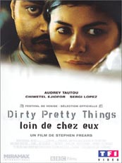 DIRTY PRETTY THINGS, LOIN DE CHEZ EUX