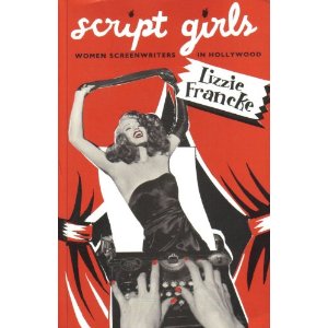 Script Girls: Women Screenwriters in Hollywood