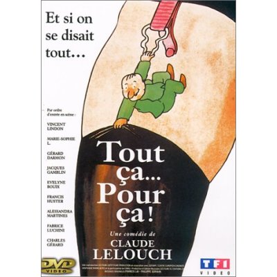 TOUT CA POUR CA