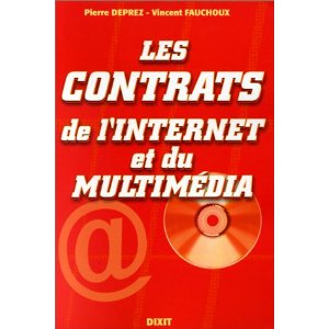 LES CONTRATS DE L'INTERNET ET DU MULTIMEDIA (Dixit)