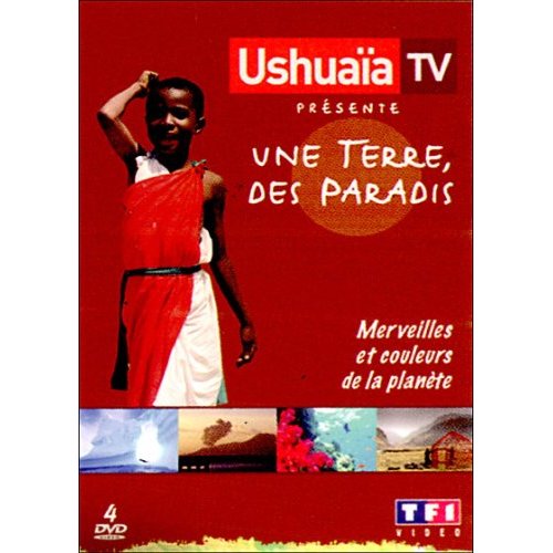 USHUAIA/UNE TERRE, DES PARADIS