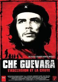 CHE GUEVARA, L'Ascension et la Chute