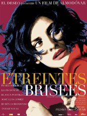ETREINTES BRISEES (Los abrazos rotos)