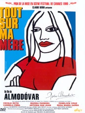 TOUT SUR MA MERE (Todo sobre mi madre)