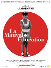 LA MAUVAISE EDUCATION