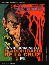 LA VIE CRIMINELLE D'ARCHIBALD DE LA CRUZ + EL