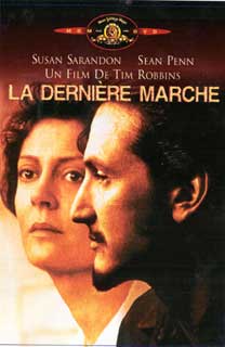 DEAD MAN WALKING ( LA DERNIERE MARCHE)