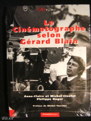 LE CINEMATOGRAPHE SELON GERARD BLAIN