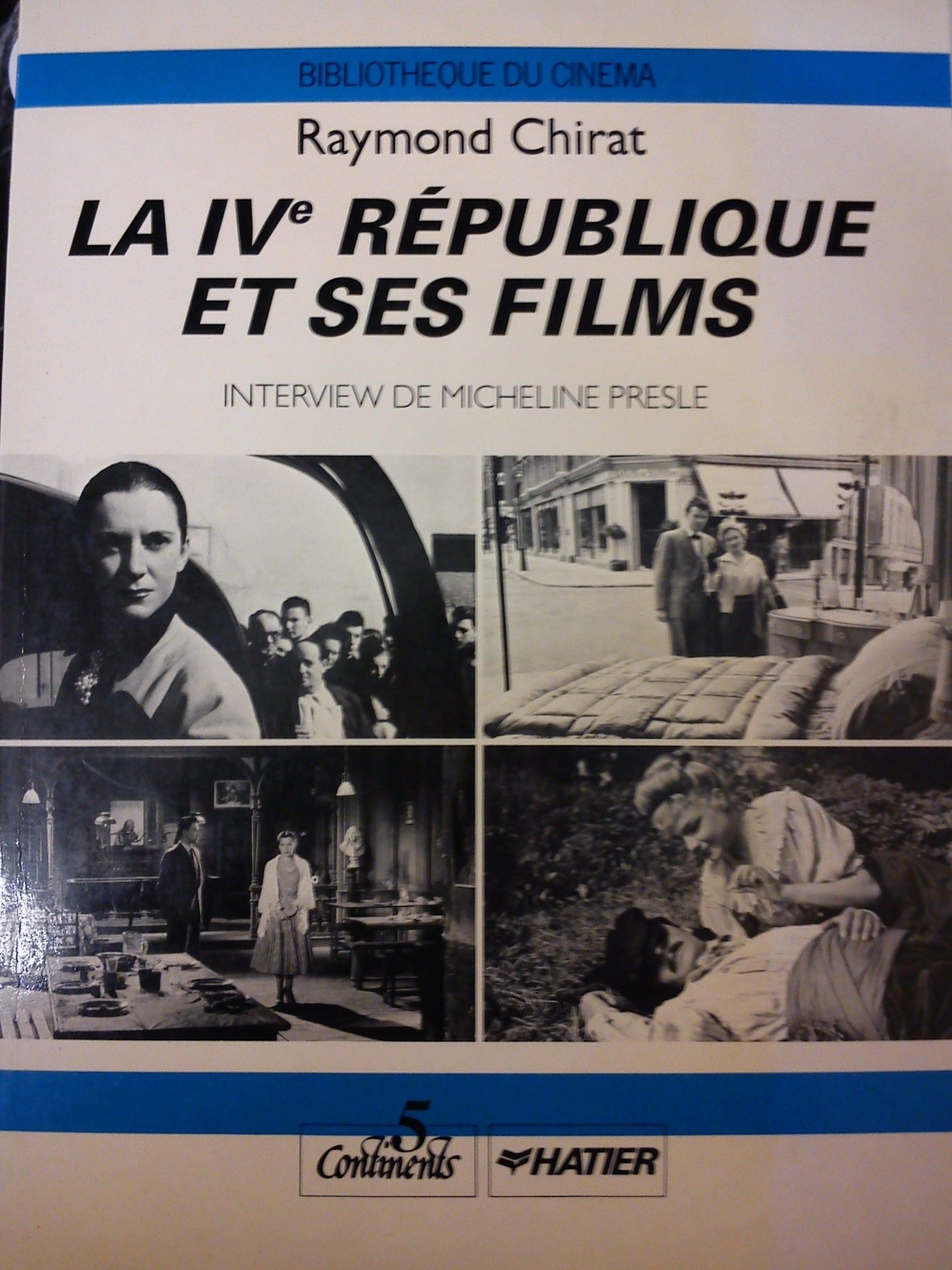 LA IVe REPUBLIQUE ET SES FILMS