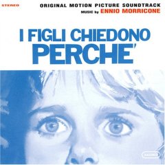 I FIGLI CHIEDONO PERCHE B.O.ENNIO MORRICONE