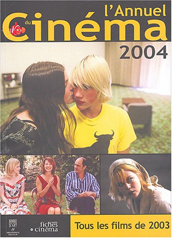 L'ANNUEL DU CINEMA 2004