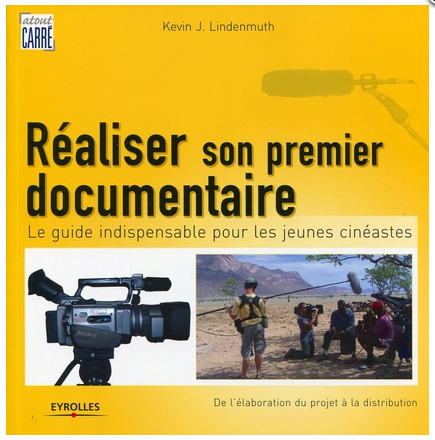 REALISER SON PREMIER DOCUMENTAIRE